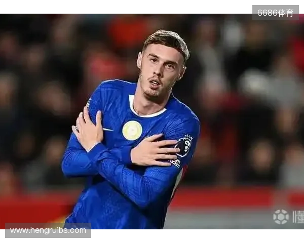 邮报:帕尔默有望战巴萨时复出,拉维亚将至少伤缺一个月 邮报:帕尔默有望战巴萨时复出,拉维亚将至少伤缺一个月